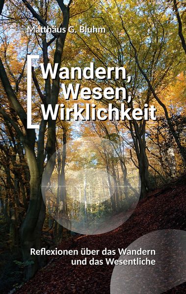 Produktbild: Wandern, Wesen, Wirklichkeit