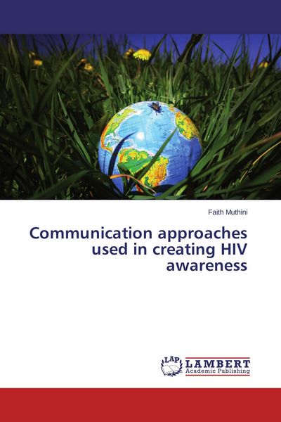 Produktbild: Communication approaches used in creating HIV awareness