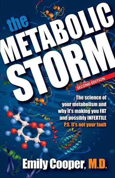 Produktbild: Metabolic Storm: The Science of Your Metabolism and Why It's Making You FAT and possibly INFERTILE