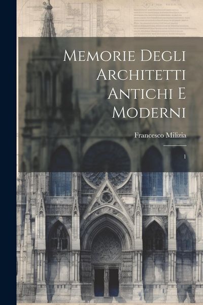 Produktbild: Memorie degli architetti antichi e moderni: 1