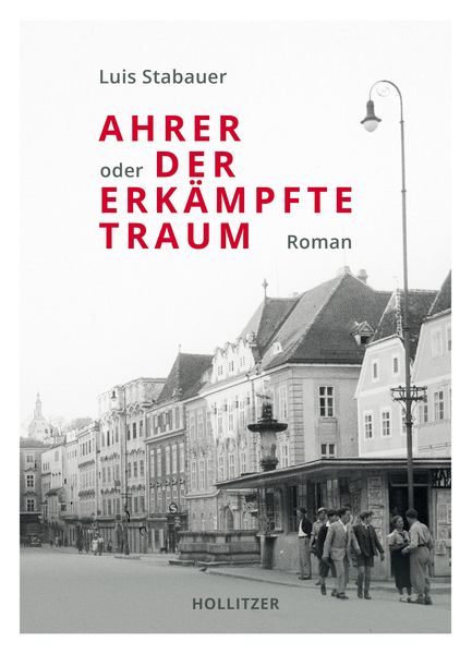 Produktbild: Ahrer oder Der erk&auml;mpfte Traum