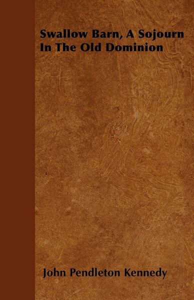 Produktbild: Swallow Barn, A Sojourn In The Old Dominion