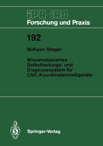 Produktbild: Wissensbasiertes Selbstheilungs- und Diagnosesystem f&uuml;r CNC-Koordinatenme&szlig;ger&auml;te