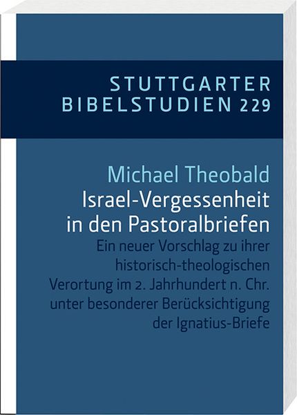 Produktbild: Israel-Vergessenheit in den Pastoralbriefen