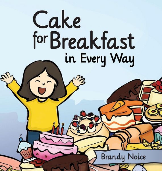 Produktbild: Cake for Breakfast in Every Way