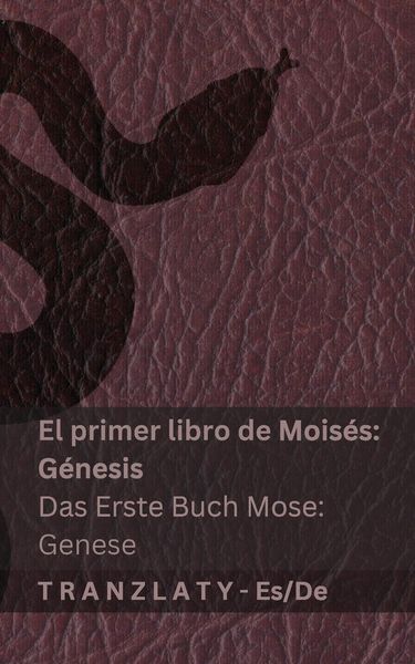 Produktbild: La Biblia / Die Bibel - El primer libro de Mois&eacute;s (G&eacute;nesis) / Das Erste Buch Mose (Genese)