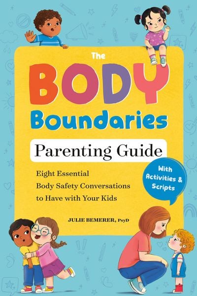Produktbild: The Body Boundaries Parenting Guide