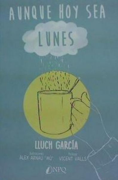 Produktbild: Aunque hoy sea lunes