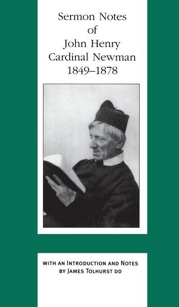 Produktbild: Sermon Notes of John Henry Cardinal Newman, 1849-1878