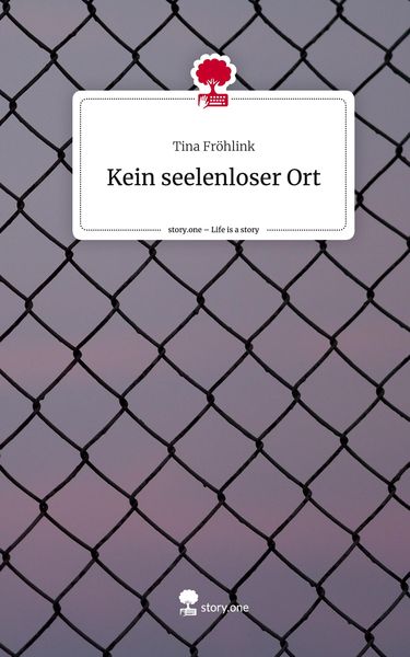 Produktbild: Kein seelenloser Ort. Life is a Story - story.one