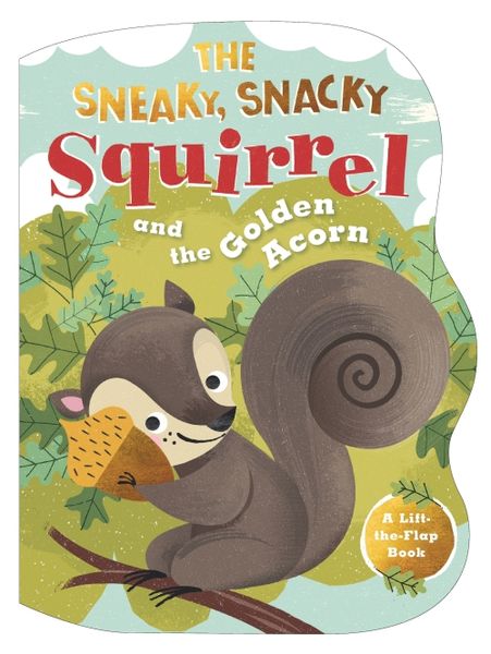 Produktbild: The Sneaky, Snacky Squirrel and the Golden Acorn