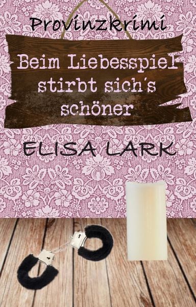 Produktbild: Beim Liebesspiel stirbt sich&acute;s sch&ouml;ner