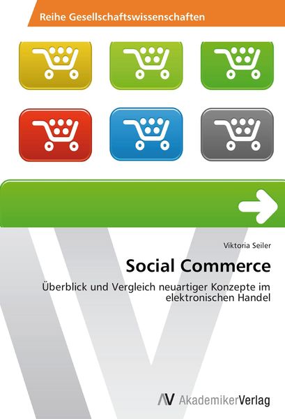 Social Commerce, Taschenbuch von Viktoria Seiler, AV Akademikerverlag, 9783639469097