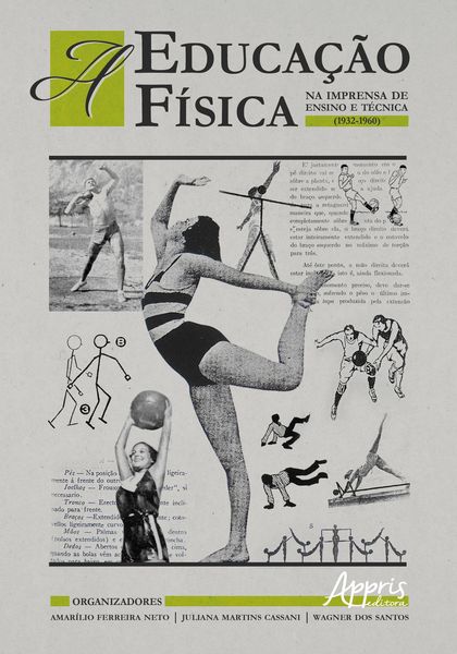 Produktbild: A Educa&ccedil;&atilde;o F&iacute;sica na Imprensa de Ensino e T&eacute;cnica (1932-1960)