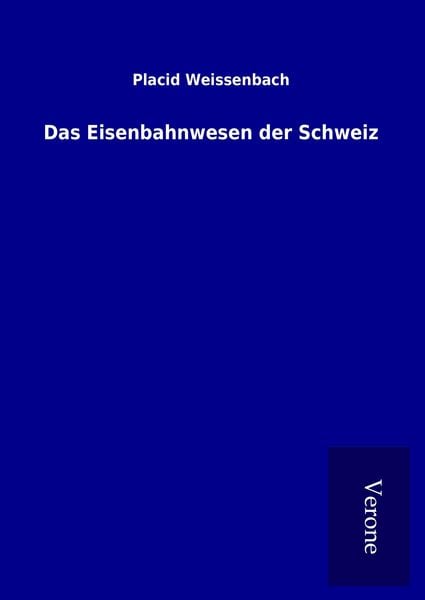 Produktbild: Das Eisenbahnwesen der Schweiz