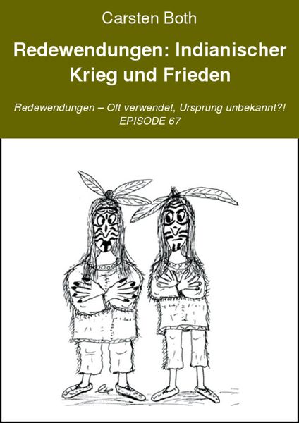 Produktbild: Redewendungen: Indianischer Krieg und Frieden