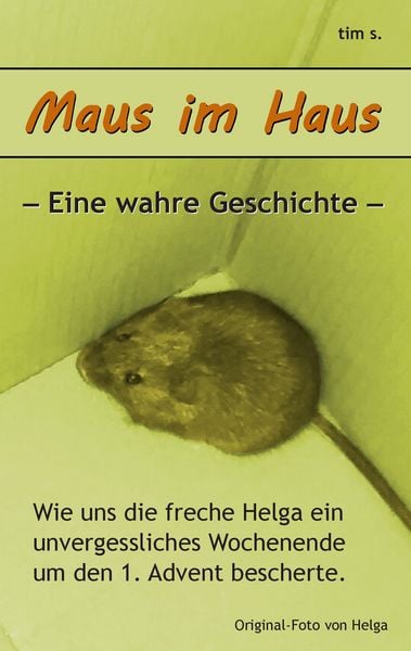 Maus im Haus, Taschenbuch von Tim S., BoD – Books on Demand, 9783734758348