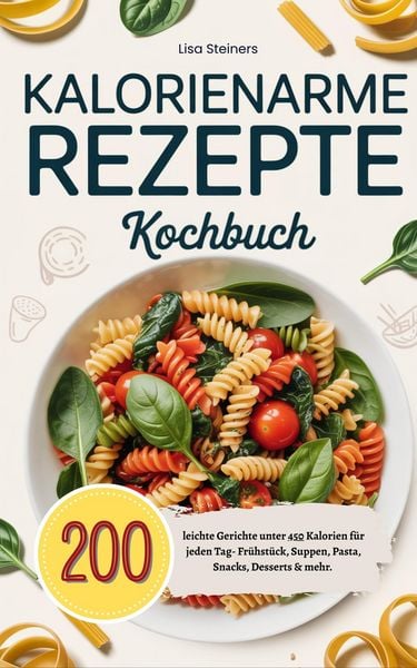 Produktbild: Kalorienarme Rezepte Kochbuch