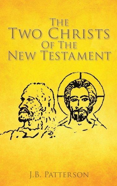 Produktbild: The Two Christs Of The New Testament