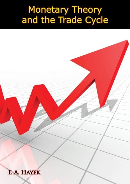 Produktbild: Monetary Theory and the Trade Cycle
