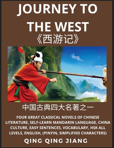 Journey to the West- Four Great Classical Novels of Chinese literature, Self-Learn Mandarin Language, China Culture, Eas