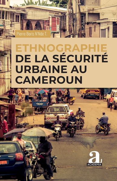 Produktbild: Ethnographie de la s&eacute;curit&eacute; urbaine au Cameroun