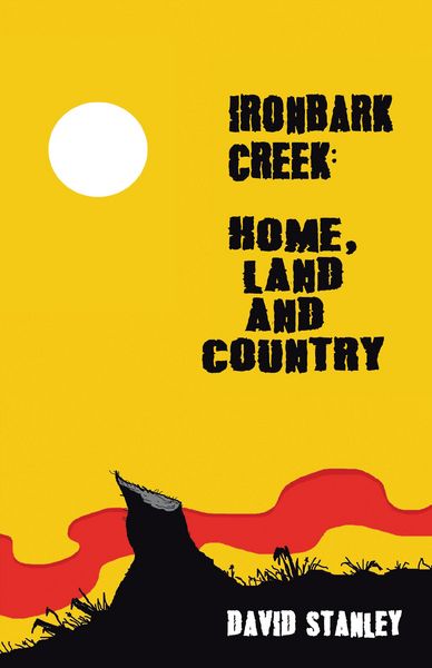Produktbild: Ironbark Creek: Home, Land and Country