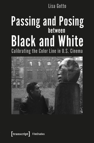 Produktbild: Passing and Posing between Black and White