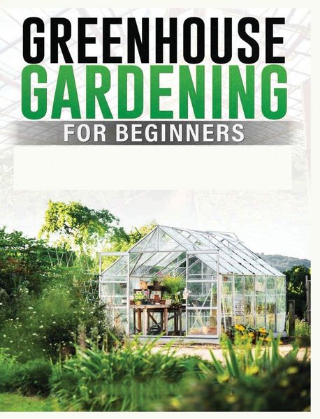 Produktbild: Greenhouse Gardening for Beginners