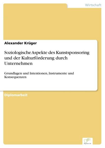 Produktbild: Soziologische Aspekte des Kunstsponsoring und der Kulturf&ouml;rderung durch Unternehmen
