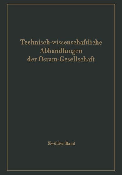 Produktbild: Technisch-wissenschaftliche Abhandlungen der Osram-Gesellschaft