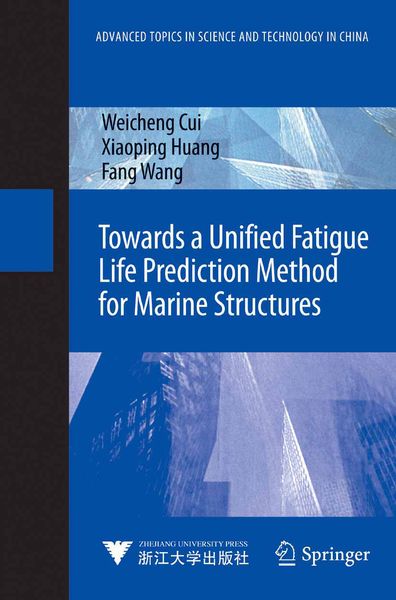Produktbild: Towards a Unified Fatigue Life Prediction Method for Marine Structures
