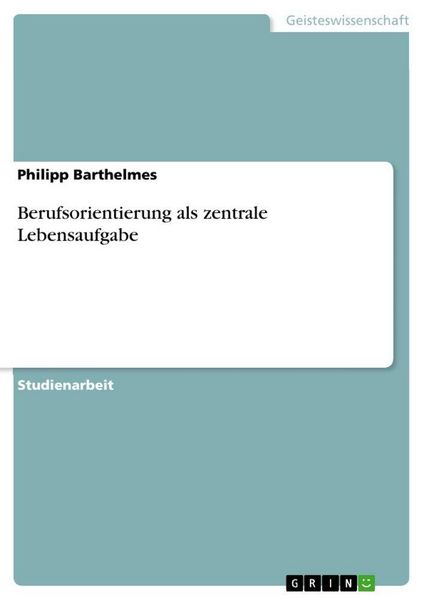 Produktbild: Berufsorientierung als zentrale Lebensaufgabe