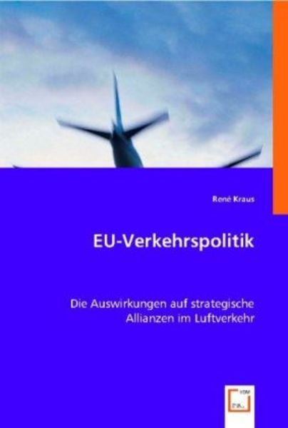 Kraus, R: EU-Verkehrspolitik, Taschenbuch von René Kraus, VDM, 9783836499415