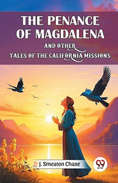 Produktbild: The Penance of Magdalena and Other Tales of the California Missions