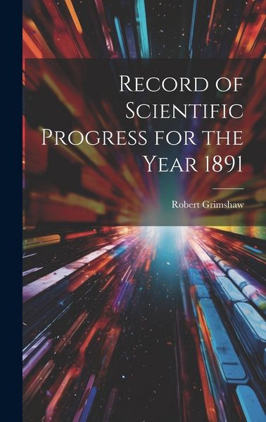 Produktbild: Record of Scientific Progress for the Year 1891