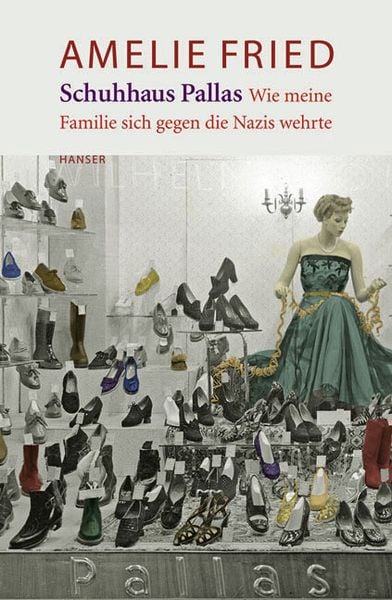 Produktbild: Schuhhaus Pallas. Wie meine Familie sich gegen die Nazis wehrte