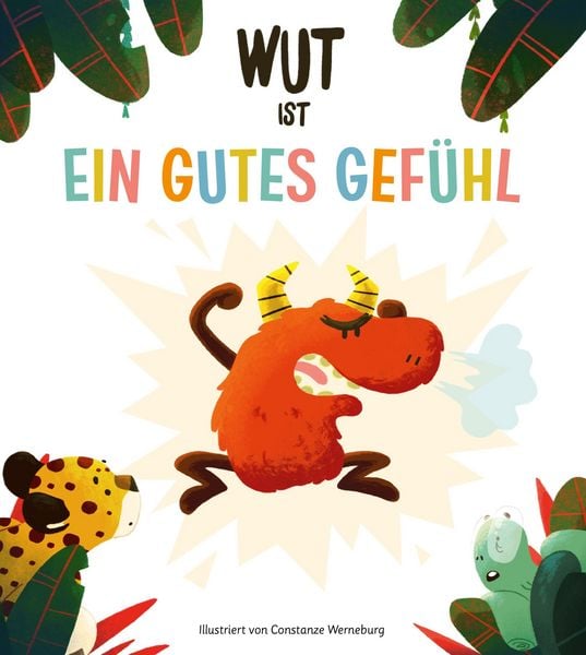 Produktbild: Wut ist ein gutes Gef&uuml;hl