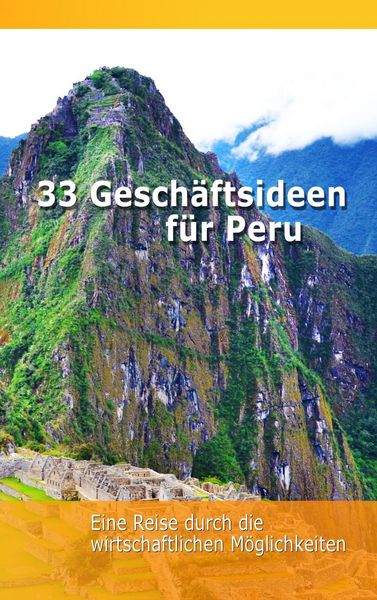 Produktbild: 33 Gesch&auml;ftsideen f&uuml;r Peru