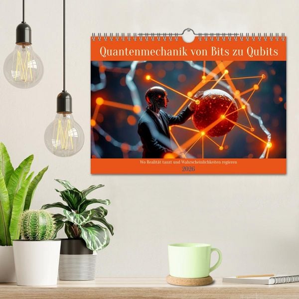 Produktbild: Quantenmechanik von Bits zu Qubits (Wandkalender 2026 DIN A4 quer), CALVENDO Monatskalender