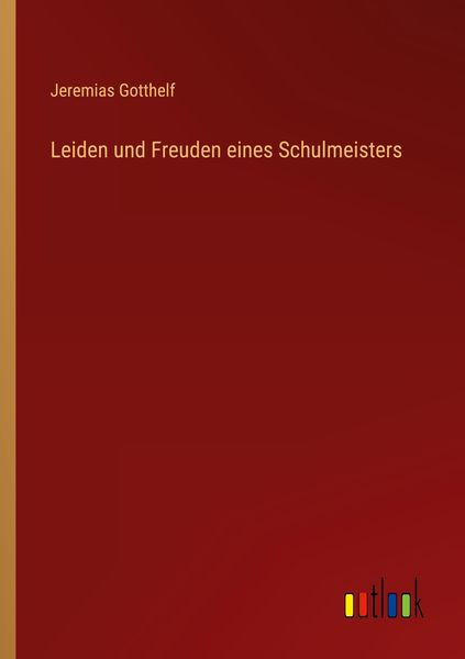 Produktbild: Leiden und Freuden eines Schulmeisters
