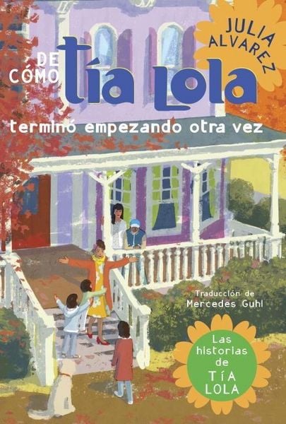 Produktbild: De como tia Lola termino empezando otra vez (How Aunt Lola Ended Up Starting Over Spanish Edition)