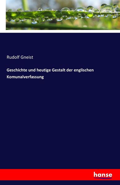 Produktbild: Geschichte und heutige Gestalt der englischen Komunalverfassung