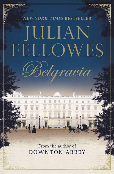 Produktbild: Julian Fellowes's Belgravia