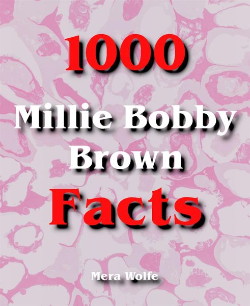 Produktbild: 1000 Millie Bobby Brown Facts
