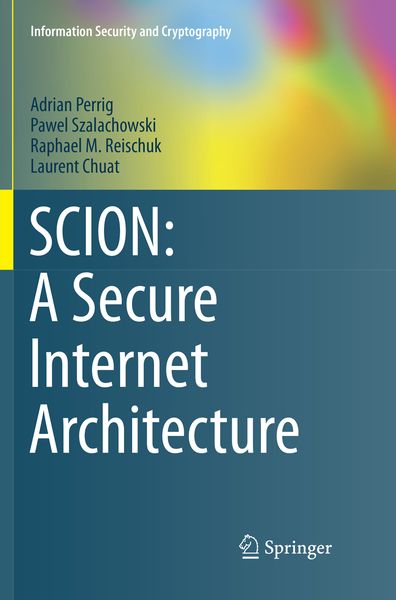 Produktbild: SCION: A Secure Internet Architecture