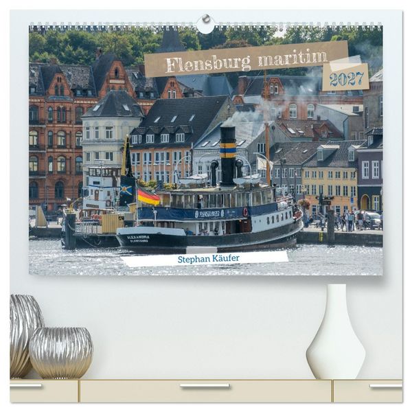 Produktbild: Flensburg maritim (hochwertiger Premium Wandkalender 2027 DIN A2 quer), Kunstdruck in Hochglanz