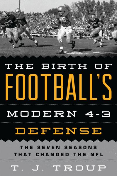 Produktbild: The Birth of Football's Modern 4-3 Defense