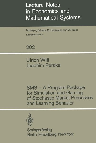 Produktbild: SMS &mdash; A Program Package for Simulation and Gaming of Stochastic Market Processes and Learning Behavior