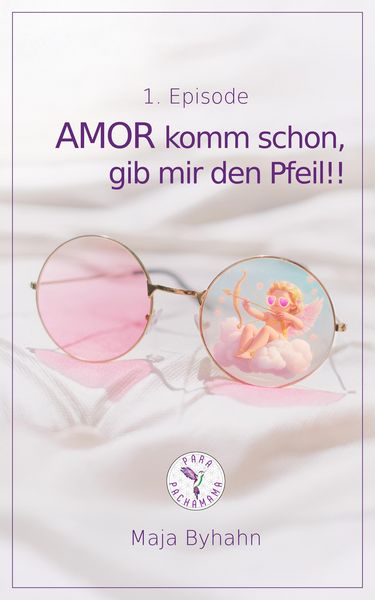 Produktbild: AMOR komm schon gib, mir den Pfeil! 1. Episode